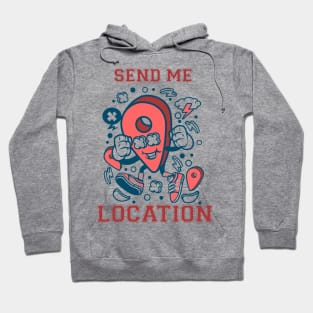 Send me location Hoodie